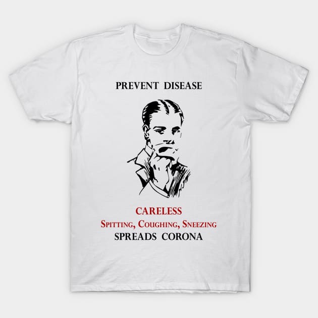 PREVENT DISEASE CORONA Vintage 1920s Health Campaign T-Shirt by banditotees